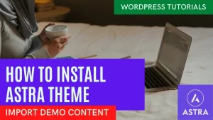 how to install astra theme in wordpress website