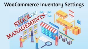 WooCommerce Inventory Settings