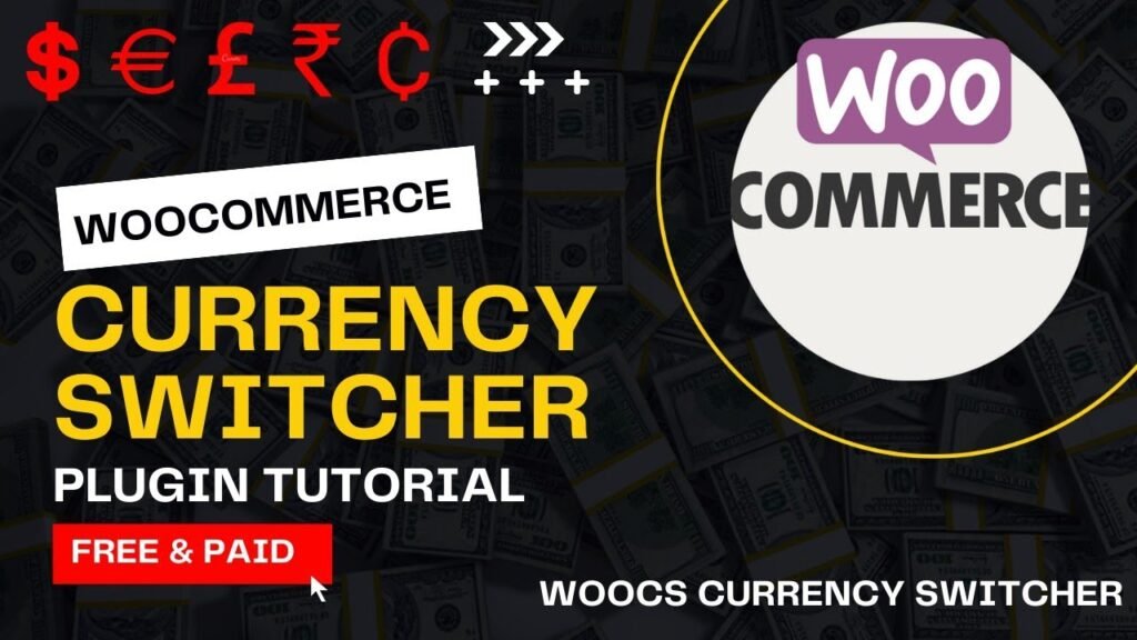 WOOCS Free WooCommerce Currency Switcher plugin