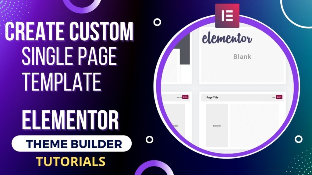 How to create single page template in Elementor Theme Builder?