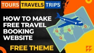 How to create Free Travel Booking website in WordPress