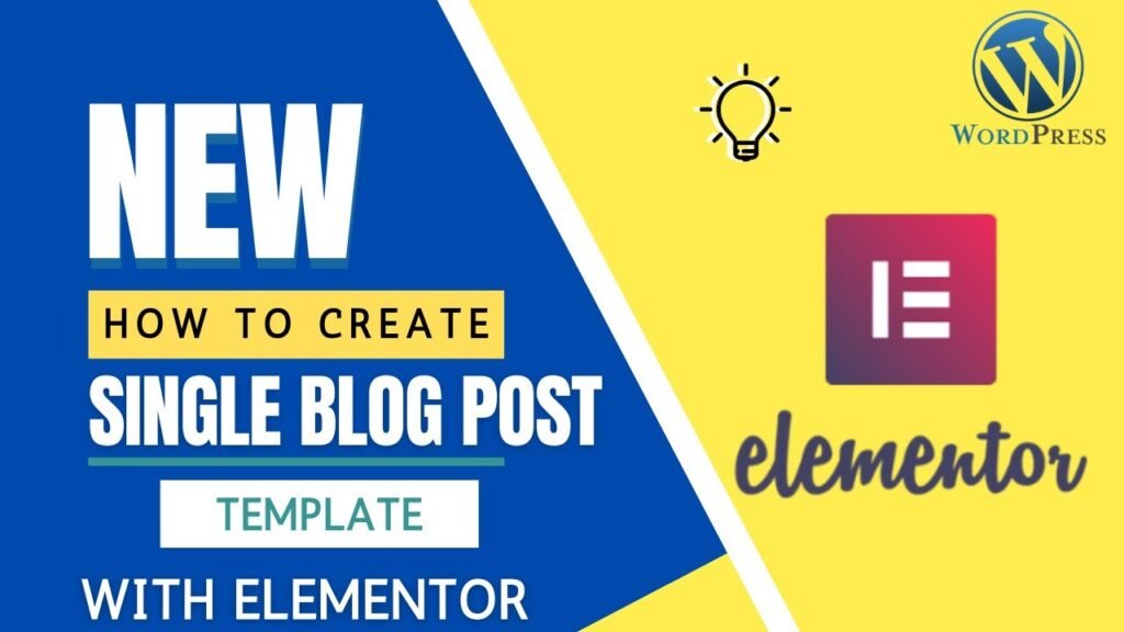 how to create single post template using elementor