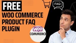 Free WooCommerce Product FAQ Plugin