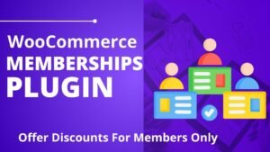How To Create Membership website using WooCommerce Memberships Plugin