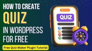 How To Create Quiz in WordPress For Free