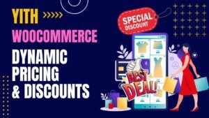 YITH WooCommerce Dynamic Pricing & Discounts Plugin Tutorial