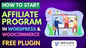 How to Start Affiliate Program in WordPress Using AffiliatePress Plugin
