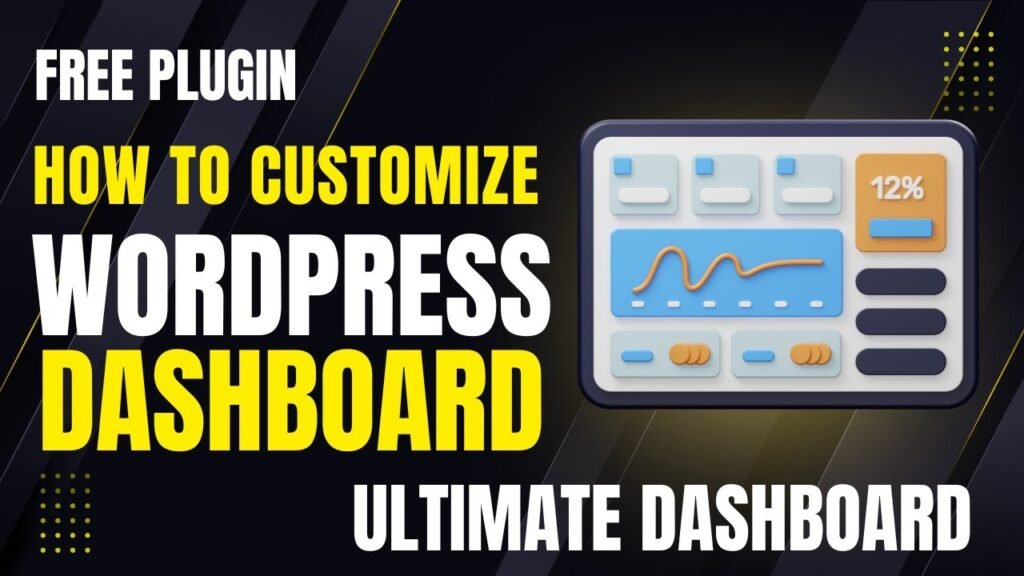 How To Customize WordPress Dashboard