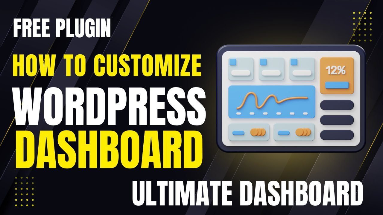 How To Customize WordPress Dashboard
