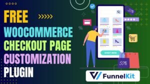 Customize WooCommerce Checkout Page