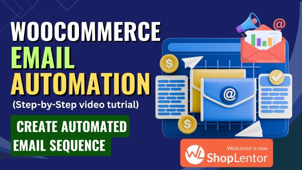 How to Setup WooCommerce Email Automation using ShopLentor Plugin