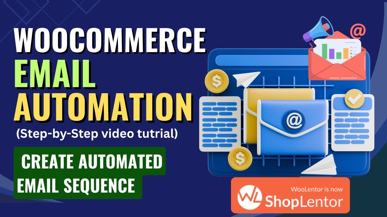 How to Setup WooCommerce Email Automation using ShopLentor Plugin