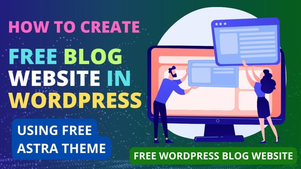 How to Create Free Blog Website in WordPress Using Astra Theme
