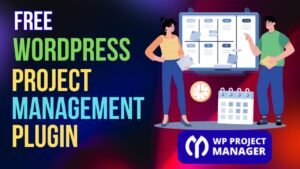 Free WordPress Project Manager Plugin