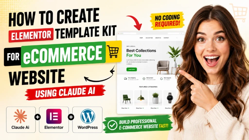 How to Create an eCommerce Elementor Template Kit using claude AI