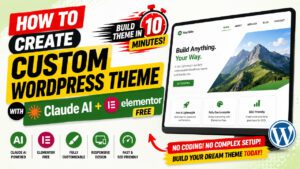 How to Create a Custom WordPress Theme with Claude AI