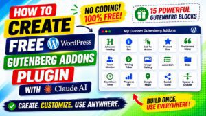 How to Build a Free WordPress Gutenberg Addons Plugin Using Claude AI